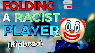 [AUT] FOLDING a RACIST Player