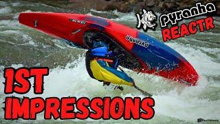 Pyranha Kayaks ReactR "First Impressions"