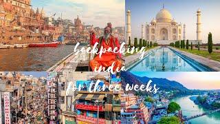 backpacking india for 3 weeks