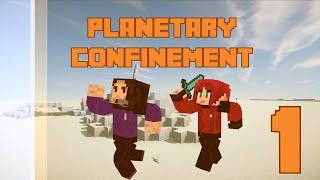 Planetary Confinement - Ep 1 : Atterrissage difficile