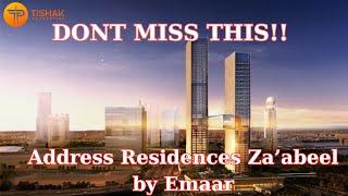 Address Residences Za'abeel by Emaar: Perfect Investment Opportunity by Emaar
