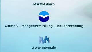 MWM Libero Schulungsvideo Teil 1 - Aufmaß Mengenermittlung Bauabrechnung