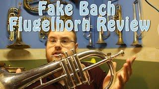 Review of a Fake Bach Flugelhorn