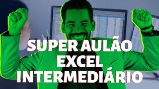 Super Aulão de Excel Intermediário