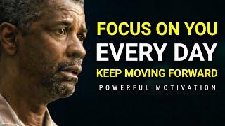 FOCUS ON YOU EVERY DAY | Best 2021 Motivational Speech Compilation