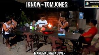 "I KNOW" - TOM JONES - MARK MADRIAGA COVER [2024 XMAS CELEBRATION]