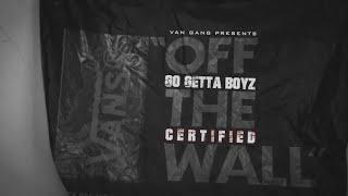 Go Getta Boyz - Certified (Official Video)