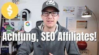 Achtung, SEO AFFILIATE: Darum rankt Deine Website nicht mehr #SEODRIVEN #371