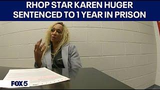 RHOP star Karen Huger sentenced to 1 year in prison