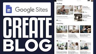 How To Create a Blog in Google Sites (Step by Step)