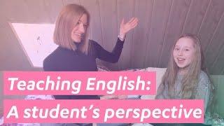 How to teach English: A student's perspective - #4