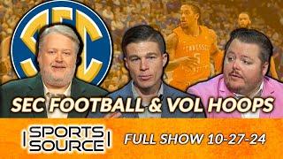 SEC FOOTBALL & VOL HOOPS - THE SPORTS SOURCE FULL SHOW (10-27-24)