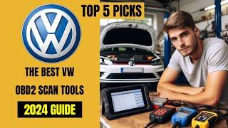 These are The Best VW OBD2 Diagnostic Scan Tools - [2024 BUYERS GUIDE]