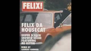 Silver Screen - Felix da Housecat (ORIGINAL)