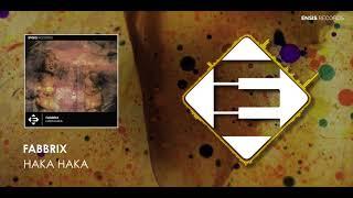 Fabbrix - Haka Haka (Original Mix)[Ensis Records]