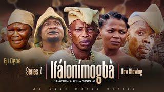 ODU IFA EJI OGBE STORY | IFALONIMOGBA SERIES 1