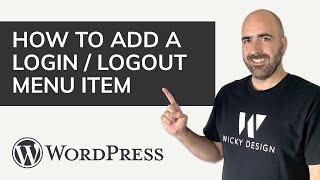 How to Add a Login & Logout Menu Item In WordPress