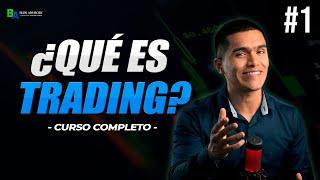 Curso de TRADING Forex - #1 ¿Qué es TRADING?