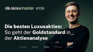 Die besten Luxusaktien: So geht der Goldstandard in der Aktienanalyse | AlleAktien Insider | #008