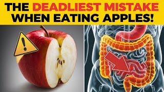 ALERT! Never make these 9 mistakes when eating APPLES again!