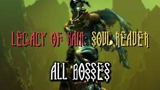 LEGACY OF KAIN: SOUL REAVER 1 (PC) — ALL BOSSES