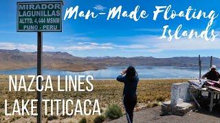 Lake Titicaca Floating Islands + Nazca Lines | Puno Peru