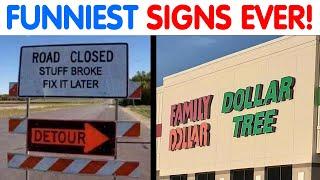 FUNNIEST & DUMBEST Signs That You Must See...