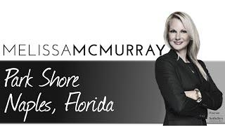 *Park Shore Naples, FL* | Naples, FL Real Estate | Melissa McMurray