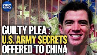 Former US Intel Sergeant Pleads Guilty to Offering 'Top Secret' Info to China