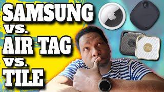 Tile Vs AirTag Vs Samsung