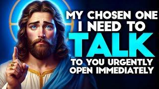 GOD SAYS- MY CHOSEN ONE TALK TO ME RIGHT NOW | Gods message | Gods Support Today Live