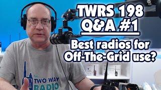 Economical and Reliable Radios for Off-The-Grid use? | TWRS 198 Q&A Clip #shorts