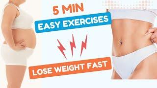  5-Minute EASY Home Exercises to LOSE WEIGHT FAST