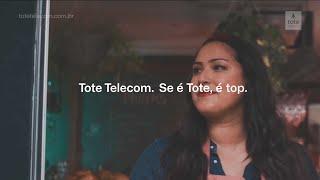 Tote Telecom. Se é Tote, é top.