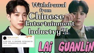 Actor Lai Guanlin announced his Withdrawal from Chinese entertainment industry says Career Change???