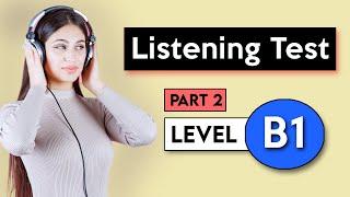 B1 Listening Test - Part 2 | English Listening Test