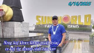 Nrog koj khwv khwv muaj nyiaj ce koj tig ntxeev siab rau kuv 5/16/2025