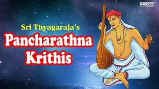 Pancharathna Krithis | Thyagaraja Aradhana | Popular Tyagayya Keerthana | Trinity of Carnatic music