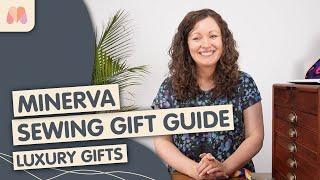 The Ultimate Gift Guide: Luxury Sewing Gifts