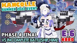 【KanColle】 Summer 2022 Event E6甲 | Phase 4: Event Finale (No Debuff)