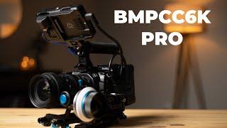 BMPCC6K Pro | Cheers to Gear