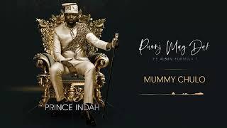 Prince Indah - Mummy Chulo (Official Audio)