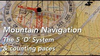Mountain Navigation: 5 'D' System & How to Measure Paces