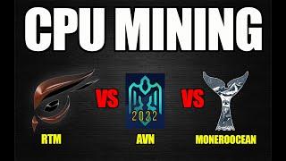 CPU MINING Raptoreum Vs AVN Vs MonerOcean