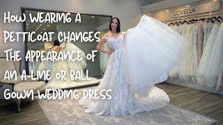 How Wearing a Petticoat/Underskirt Changes The Appearance of an A-line or Ball Gown Wedding Dress