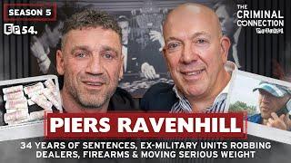 PIERS RAVENHILL: 34 Years of Sentences, Moving Serious Weight, The Rave Scene, Prison Stories & more
