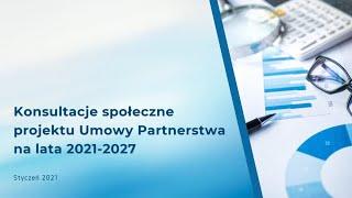 Konsultacje społeczne projektu Umowy Partnerstwa na lata 2021-2027 [woj. śląskie]