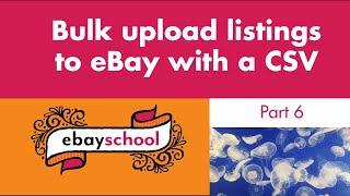 BULK LIST ON EBAY WITH CSV FILES | part 6 uploading and troubleshooting