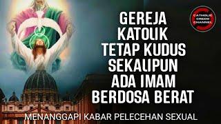 Gereja Katolik Tetap Kudus Sekalipun Ada Imam Berdosa Berat