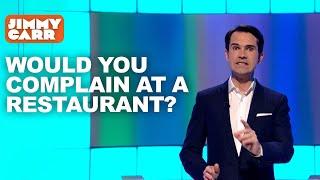 Would You Complain at a Restaurant? | 8 Out of 10 Cats | Jimmy Carr